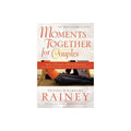 Moments Together for Couples by Dennis Rainey