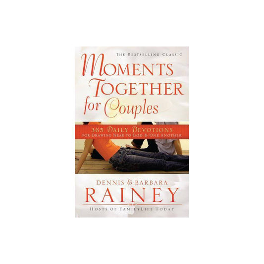 Moments Together for Couples by Dennis Rainey