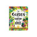 Tales That Tell the Truth the Garden the Curtain and the Cross Board Book: the True Story of Why Jesus Died and Rose Again (Board Book)