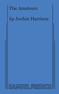 The Amateurs Harrison, Jordan [Used - Good] [Softcover]