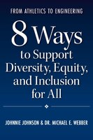 From Athletics to Engineering 8 Ways to Support Diversity, Equity, and Inclusion for All
