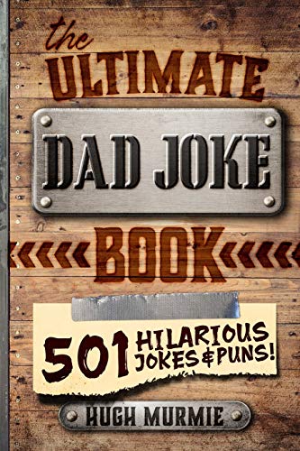 Hugh Murmie the Ultimate Dad Joke Book (Paperback)