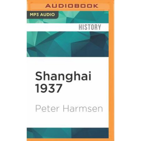 Shanghai 1937 by Peter Harmsen Audio Book (CD) | Indigo Chapters