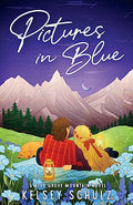 Blue Grove Mountain Pictures in Blue: a Blue Grove Mountain Novel (Paperback)