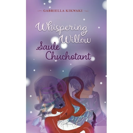 Whispering Willow / Willow Whispering (Hardcover)