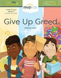 Give up Greed