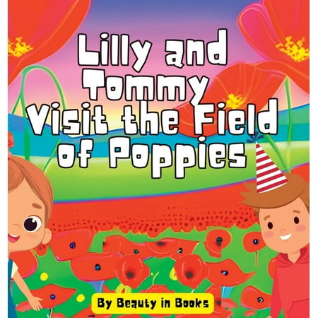 Lilly and Tommy Visit the Field of Poppies