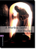 A Morbid Taste for Bones
