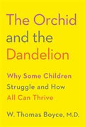 The Orchid and the Dandelion