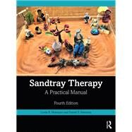 Sandtray Therapy : a Practical Manual